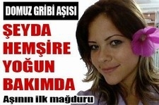 Domuz gribi aşısı olduktan sonra yoğun bakıma kaldırıldı Bursa'nın Orhaneli ilçesinde H1N1 aşısı olduktan sonra fenalaşan 20 yaşındaki