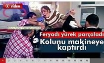 Kolunu makineye kaptırdı.