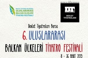 Bursa Devlet Tiyatrosu(BDT) perdesini 6’ncı defa Uluslararası Balkan Ülkeleri Tiyatro