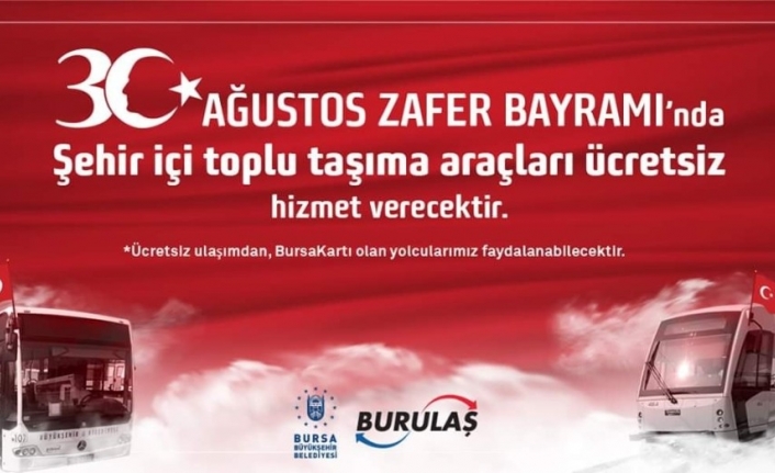  Bursa'da Yarın Toplu Ulaşım Ücretsiz