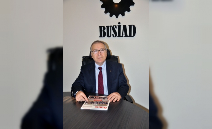 Bursa Sanayicileri ve İş İnsanları Derneği (BUSİAD) Yönetim Kurulu Başkanı